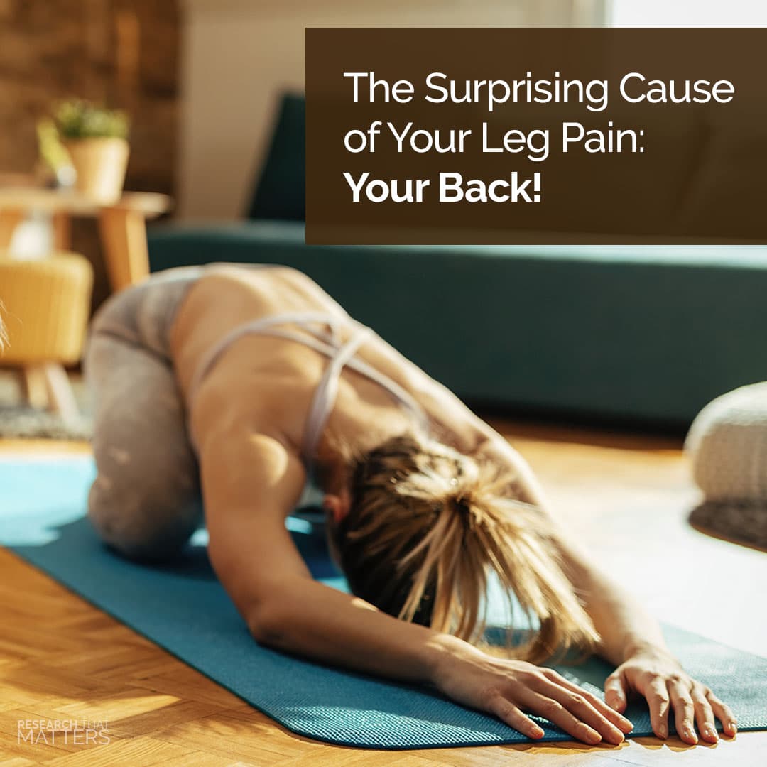 the-surprising-cause-of-your-leg-pain-your-back-woodward