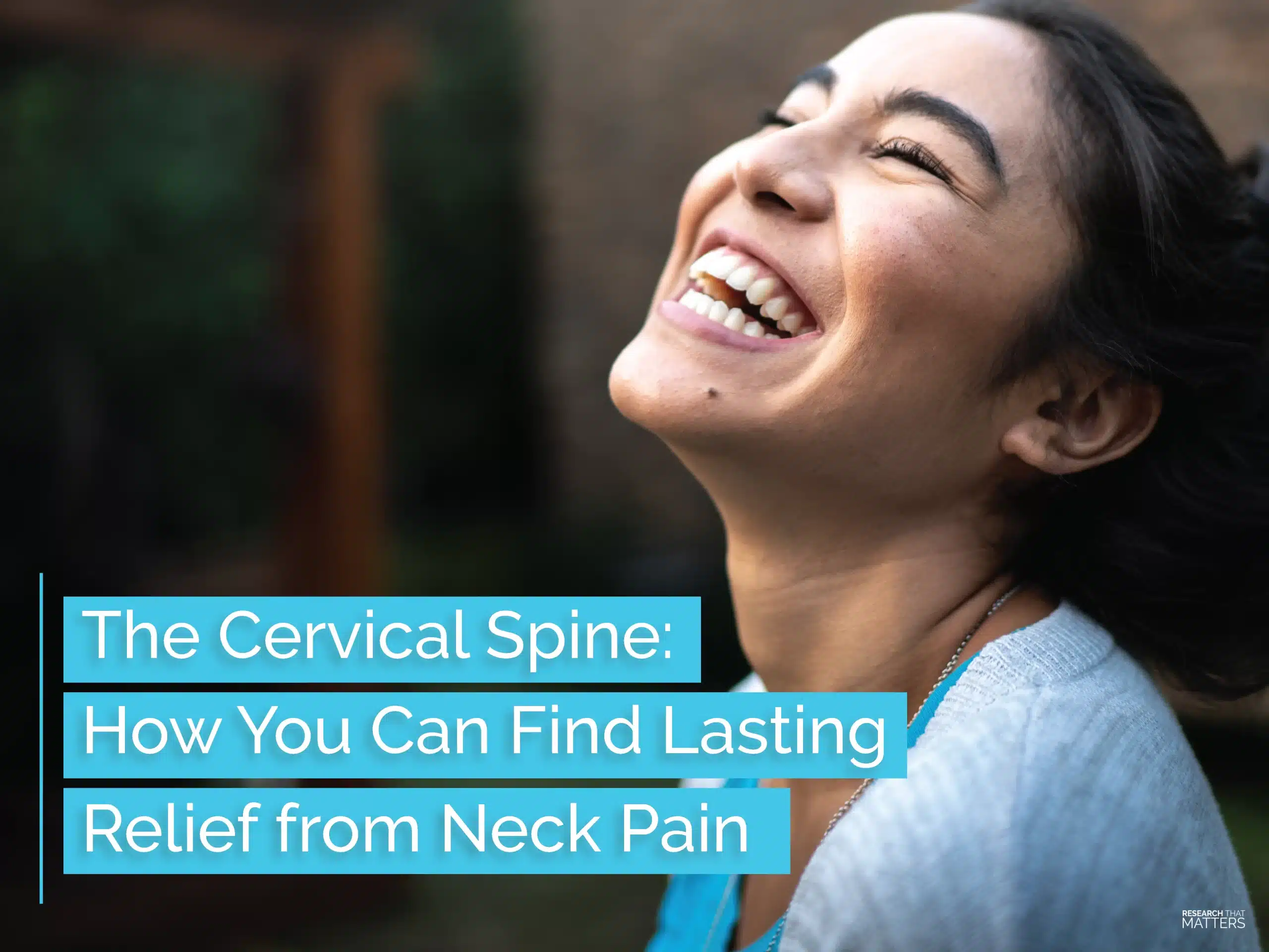 The Cervical Spine: How You Can Find Lasting Relief From Neck Pain ...