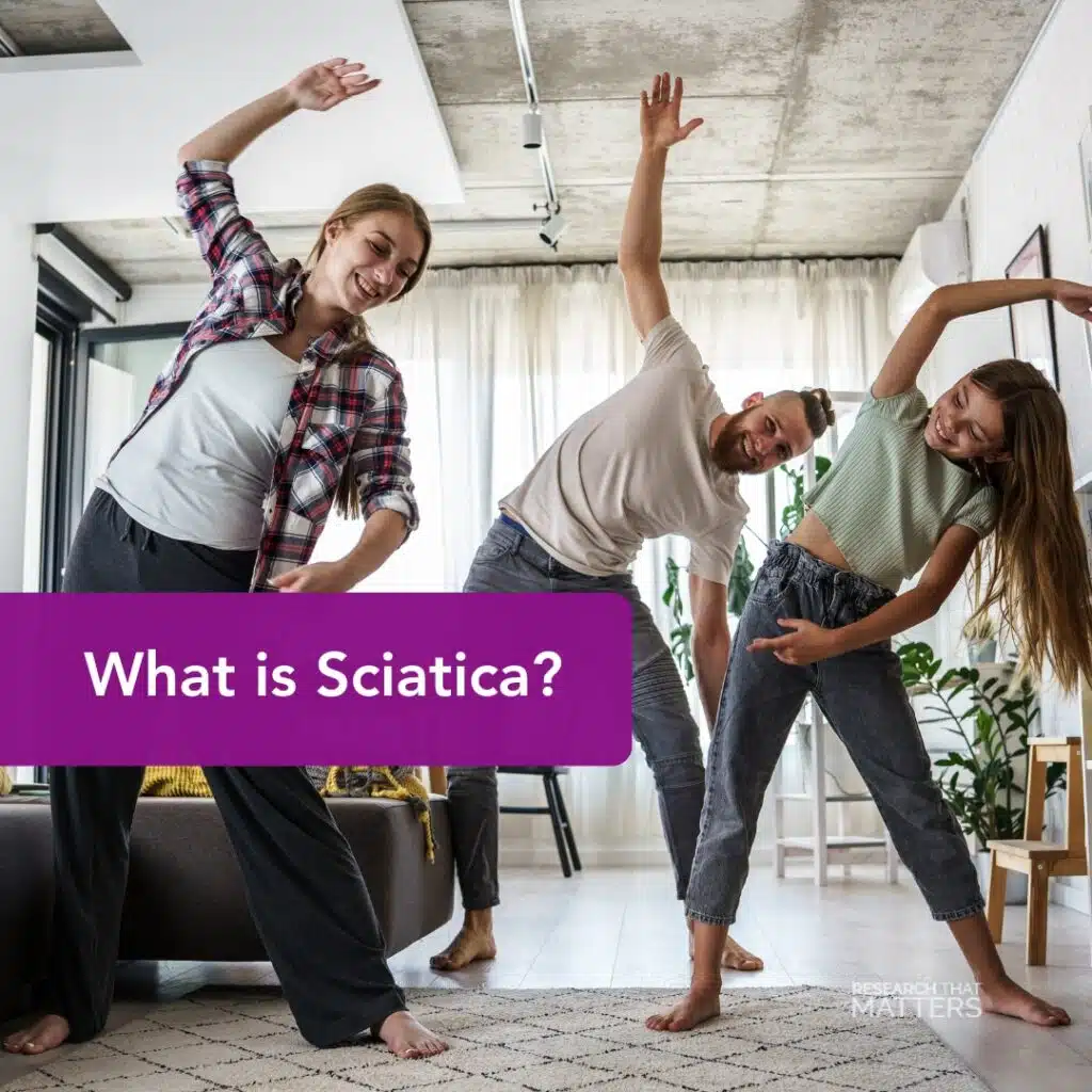 Family doing side stretches at home – What is Sciatica? Explained by North Dallas chiropractor at Woodward Chiropractic.